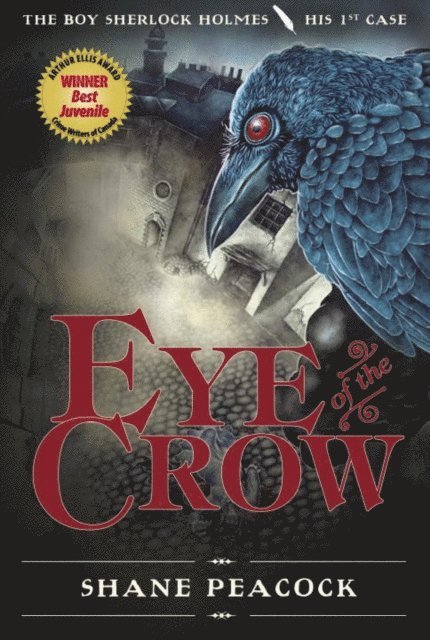 Shane Peacock - Eye of the Crow, E-bok