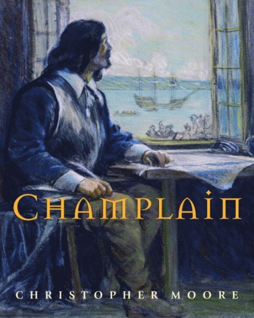 Christopher Moore - Champlain, E-bok