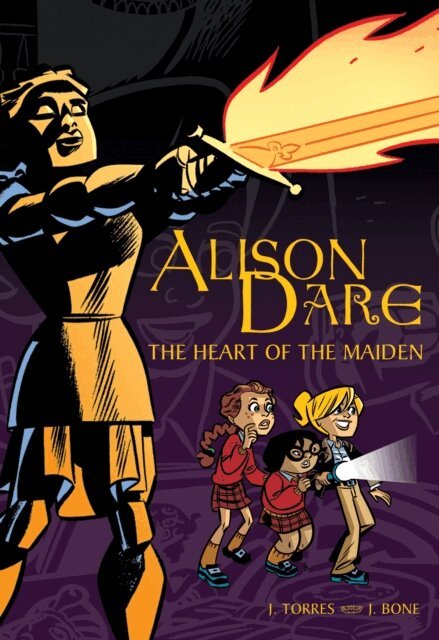 J. Torres - Alison Dare, The Heart of the Maiden, E-bok