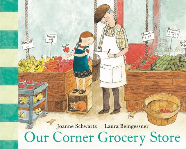 Joanne Schwartz - Our Corner Grocery Store, E-bok
