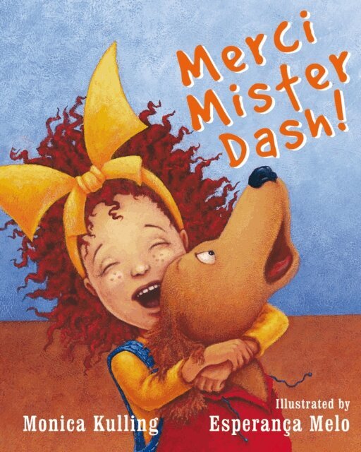 Monica Kulling - Merci Mister Dash!, E-bok