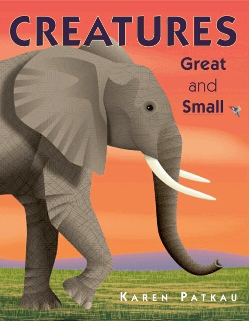 Karen Patkau - Creatures Great and Small, E-bok
