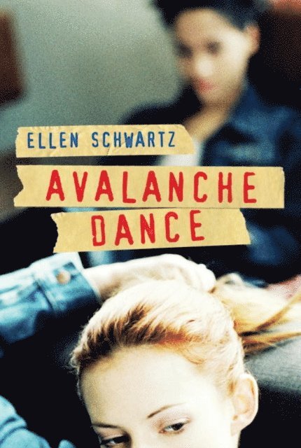 Ellen Schwartz - Avalanche Dance, E-bok