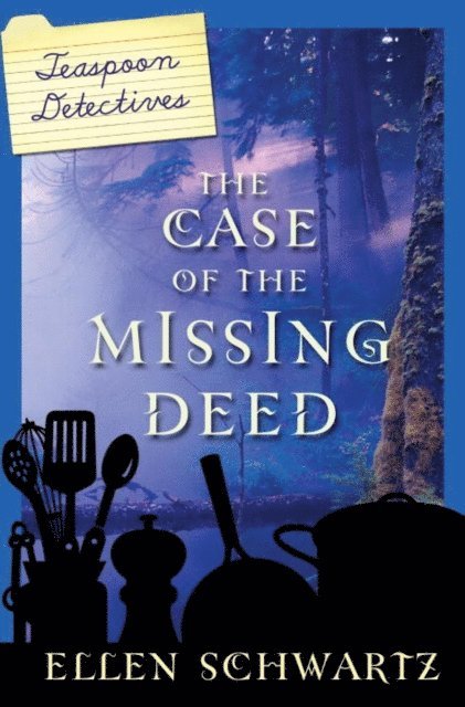 Ellen Schwartz - Case of the Missing Deed, E-bok