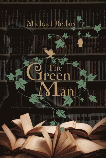 Michael Bedard - Green Man, E-bok