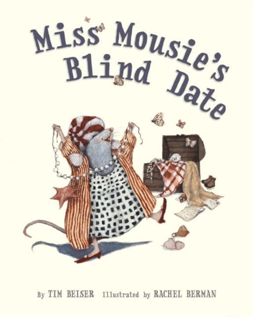 Tim Beiser - Miss Mousie's Blind Date, E-bok