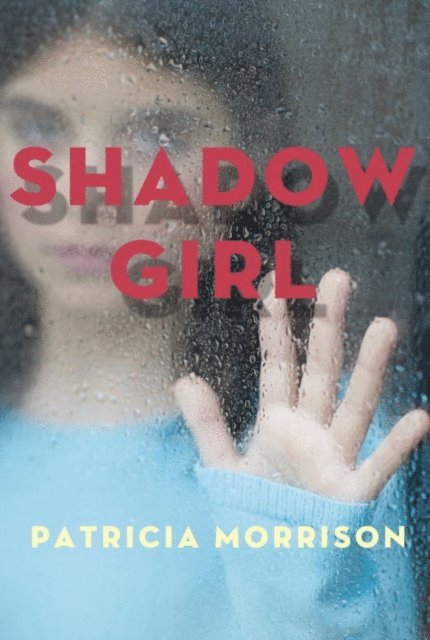 Patricia Morrison - Shadow Girl, E-bok