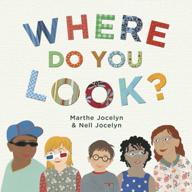 Nell Jocelyn, Marthe Jocelyn - Where Do You Look?, E-bok
