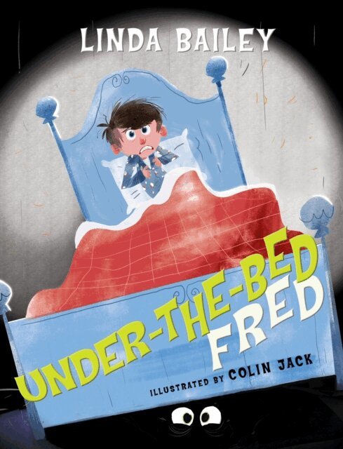Linda Bailey - Under-the-Bed Fred, E-bok