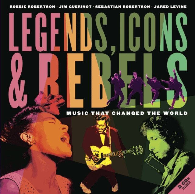 Jared Levine, Sebastian Robertson, Jim Guerinot, Robbie Robertson - Legends, Icons & Rebels, E-bok