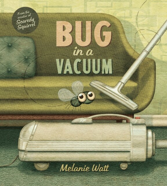 Melanie Watt - Bug in a Vacuum, E-bok