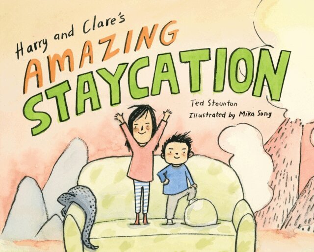 Ted Staunton - Harry and Clare's Amazing Staycation, E-bok