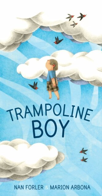 Nan Forler - Trampoline Boy, E-bok