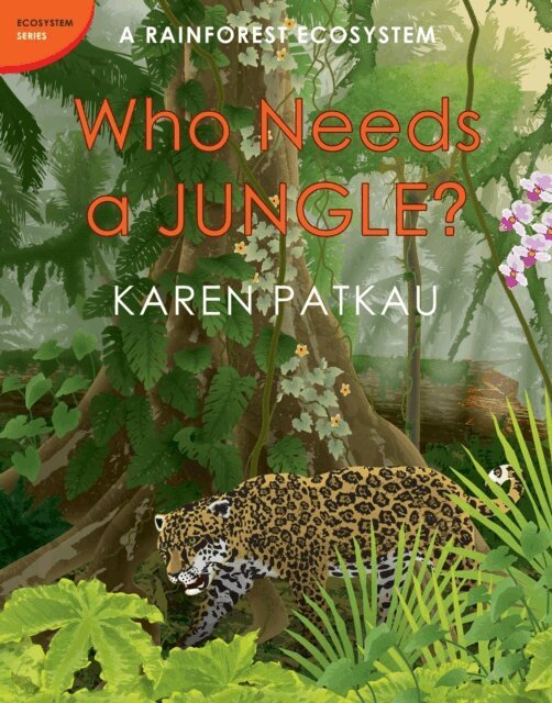 Karen Patkau - Who Needs a Jungle?, E-bok