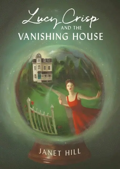 Janet Hill - Lucy Crisp and the Vanishing House, E-bok. Tillgänglighet: Lägg i varukorg