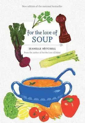 Jeanelle Mitchell - For the Love of Soup, Häftad. Tillgänglighet: Lägg i varukorg