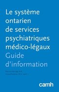Le systeme ontarien de services psychiatriques medico-legaux