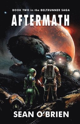 Sean O'Brien - Aftermath: Book Two in the Beltrunner Saga, Häftad
