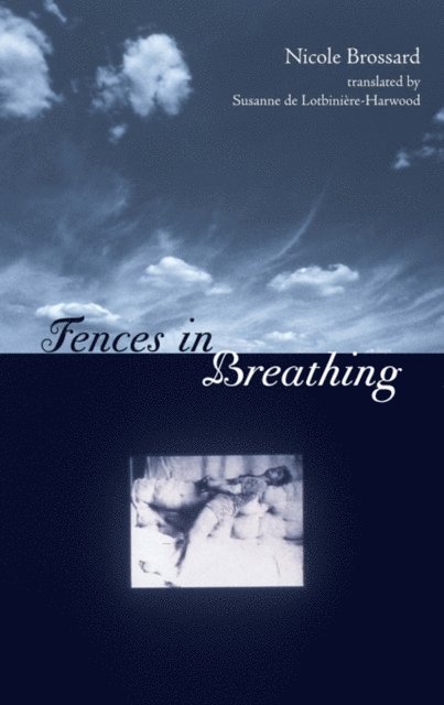 Nicole Brossard - Fences in Breathing, E-bok