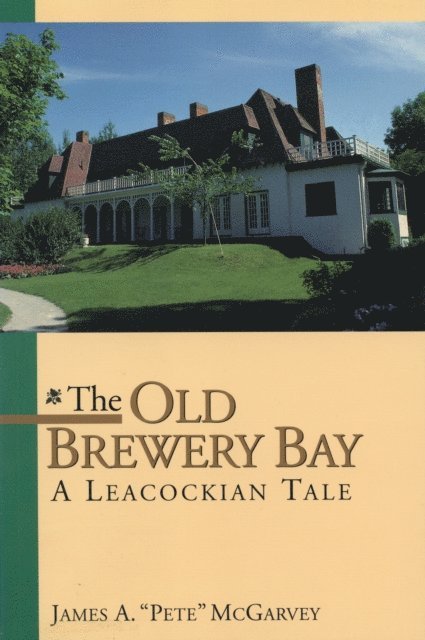 James A. &quote;Pete&quote; McGarvey - Old Brewery Bay, E-bok