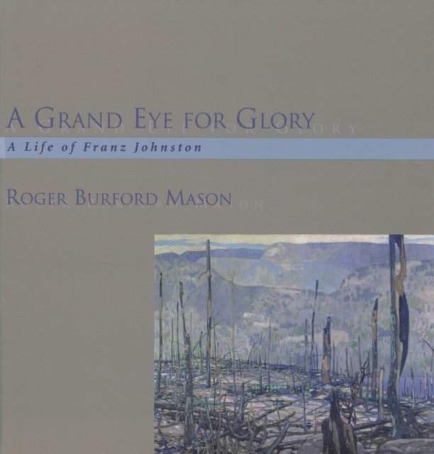 Roger Burford Mason - Grand Eye for Glory, E-bok