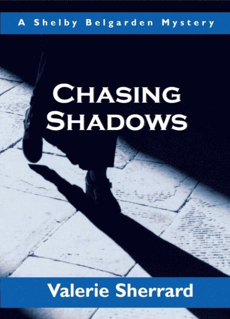 Valerie Sherrard - Chasing Shadows, E-bok