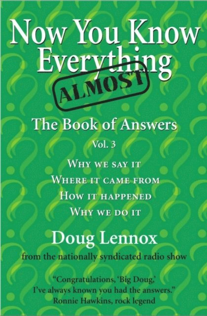 Doug Lennox - Now You Know Almost Everything, E-bok