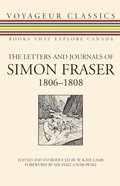 Letters and Journals of Simon Fraser, 1806-1808