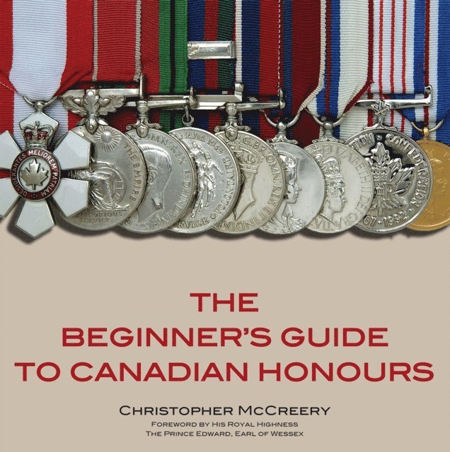 Christopher McCreery - Beginner's Guide to Canadian Honours, E-bok