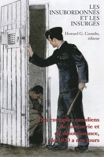 Howard Coombs - Les Insubordonnés et les insurgés, E-bok
