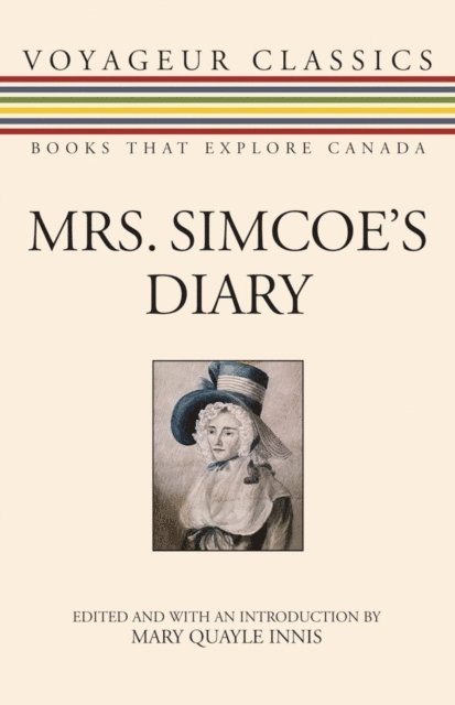 Elizabeth Posthuma Simcoe, Mary Quayle Innis - Mrs. Simcoe's Diary, E-bok