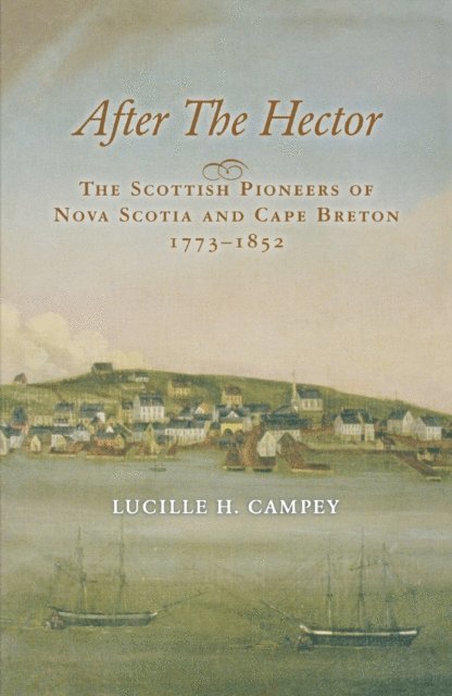 Lucille H. Campey - After the Hector, E-bok