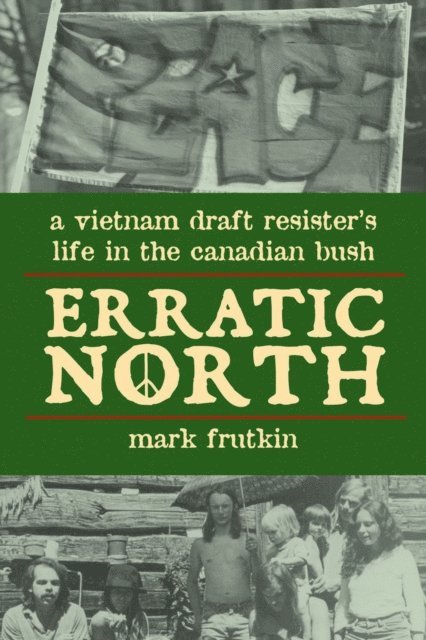 Mark Frutkin - Erratic North, E-bok