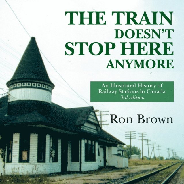 Ron Brown - Train Doesn't Stop Here Anymore, E-bok