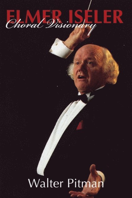 Walter Pitman - Elmer Iseler, E-bok