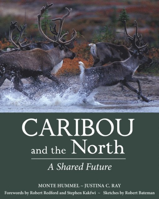 Justina C. Ray, Monte Hummel - Caribou and the North, E-bok