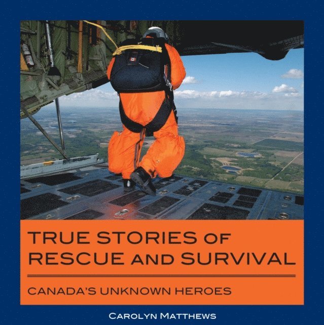 Carolyn Matthews - True Stories of Rescue and Survival, E-bok