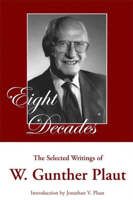 W. Gunther Plaut - Eight Decades, E-bok