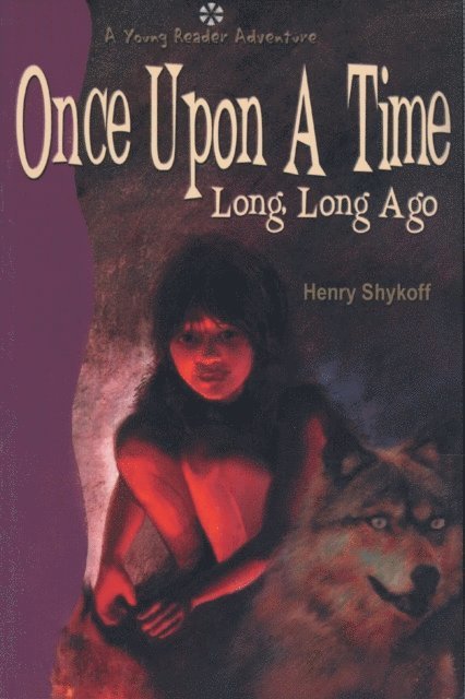 Henry Shykoff - Once Upon a Time Long, Long Ago, E-bok