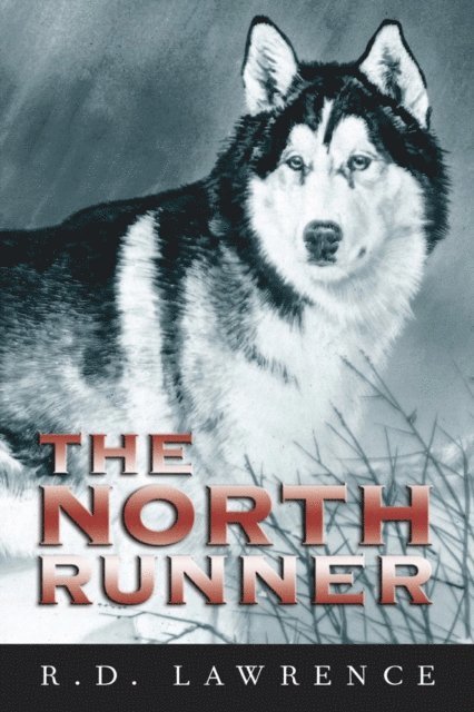 R.D. Lawrence - North Runner, E-bok