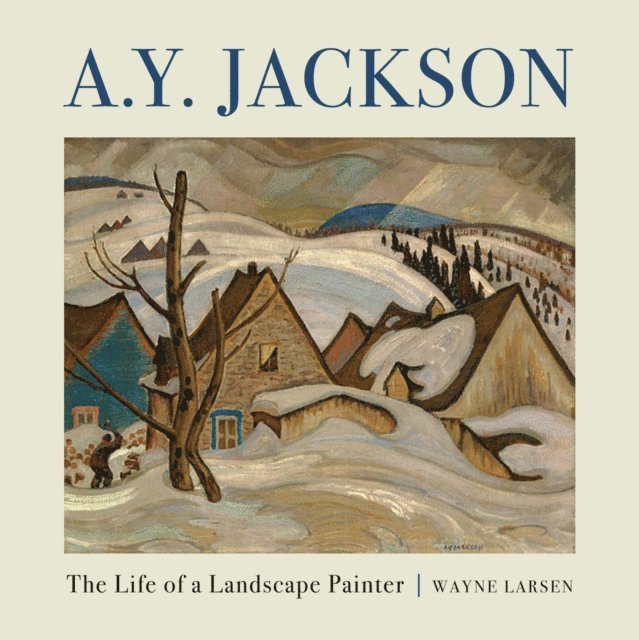 Wayne Larsen - A.Y. Jackson, E-bok