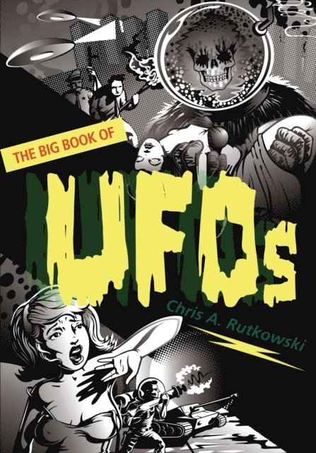 Chris A. Rutkowski - Big Book of UFOs, E-bok