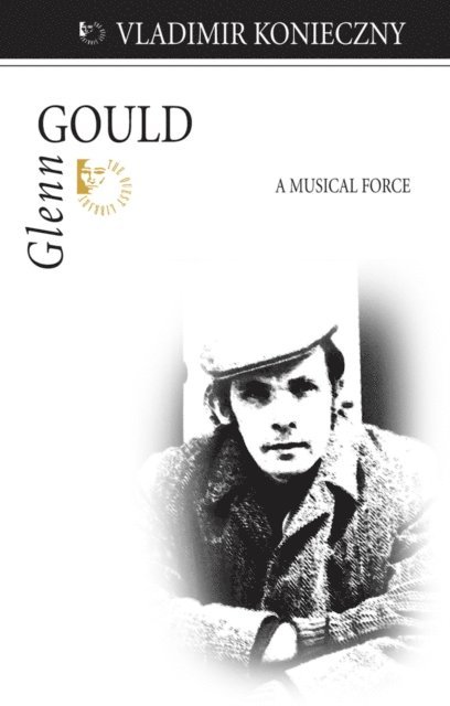 Vladimir Konieczny - Glenn Gould, E-bok