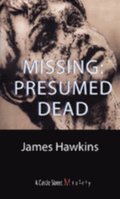 Missing: Presumed Dead