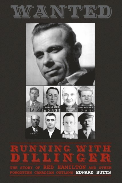 Edward Butts - Running With Dillinger, E-bok