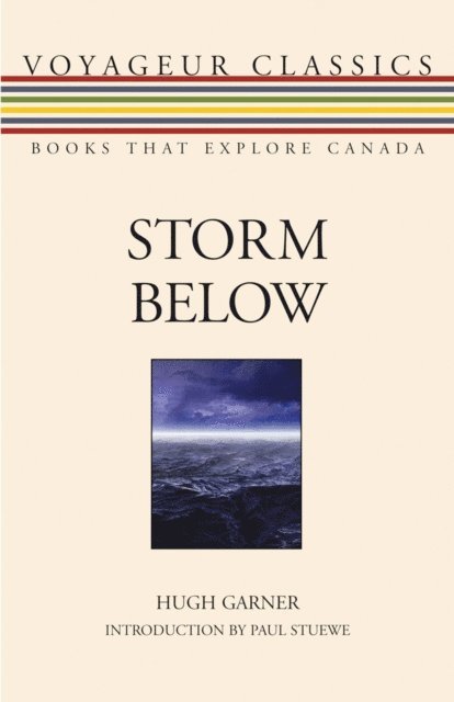 Hugh Garner - Storm Below, E-bok