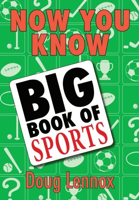 Doug Lennox - Now You Know Big Book of Sports, E-bok