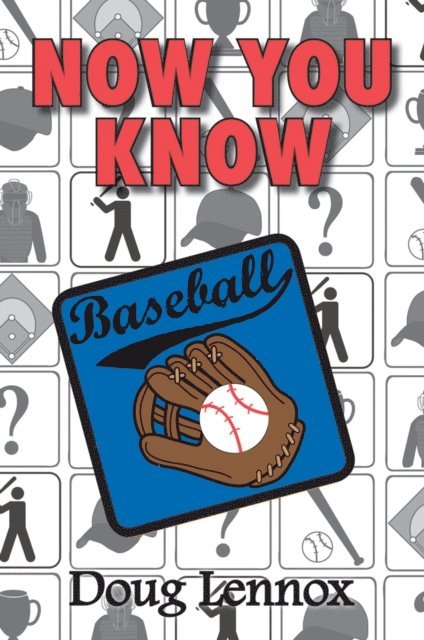 Doug Lennox - Now You Know Baseball, E-bok