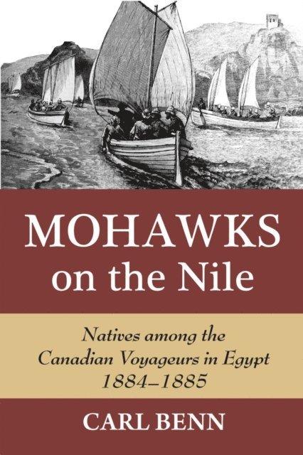 Carl Benn - Mohawks on the Nile, E-bok
