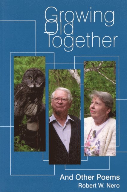 Robert W. Nero - Growing Old Together, E-bok